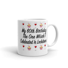 Load image into Gallery viewer, Lockdown Birthday Mug - Friends Cup - Friends Customised Mug - Personalised Birthday Gift - Quarantine Present - him her