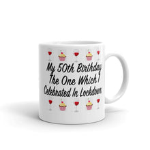 Load image into Gallery viewer, Lockdown Birthday Mug - Friends Cup - Friends Customised Mug - Personalised Birthday Gift - Quarantine Present - him her